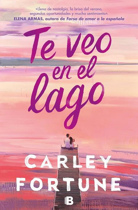 TE VEO EN EL LAGO | 9788466676670 | FORTUNE, CARLEY | Llibreria Ombra | Llibreria online de Rubí, Barcelona | Comprar llibres en català i castellà online