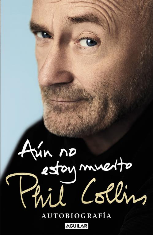 AÚN NO ESTOY MUERTO | 9788403515567 | COLLINS, PHIL | Llibreria Ombra | Llibreria online de Rubí, Barcelona | Comprar llibres en català i castellà online