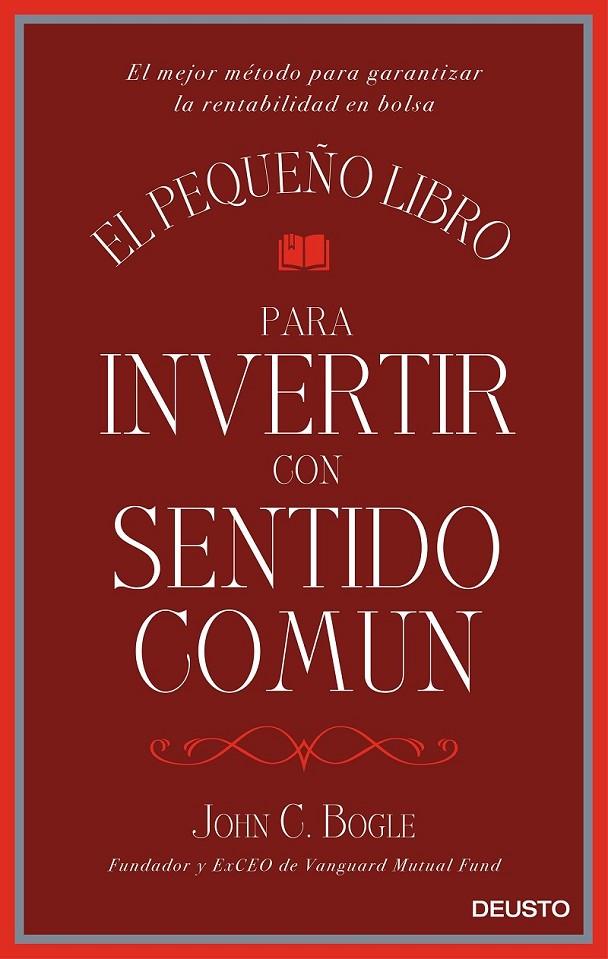 EL PEQUEÑO LIBRO PARA INVERTIR CON SENTIDO COMÚN | 9788423425402 | JOHN C. BOGLE | Llibreria Ombra | Llibreria online de Rubí, Barcelona | Comprar llibres en català i castellà online