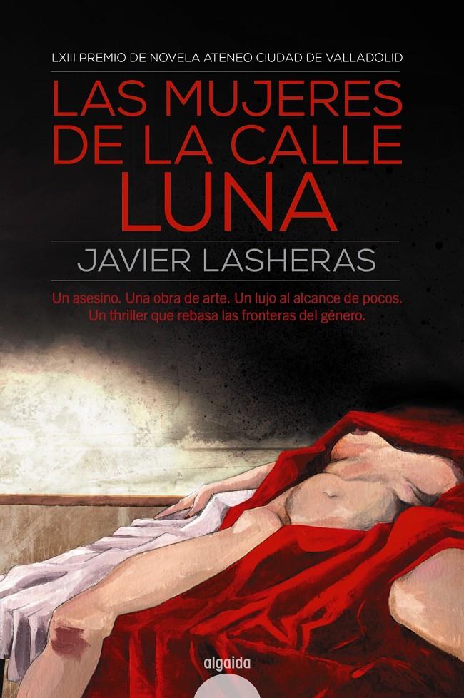 LAS MUJERES DE LA CALLE LUNA | 9788490677568 | LASHERAS MAYO, JAVIER | Llibreria Ombra | Llibreria online de Rubí, Barcelona | Comprar llibres en català i castellà online