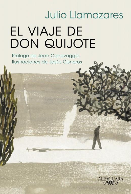 EL VIAJE DE DON QUIJOTE | 9788420420943 | LLAMAZARES, JULIO | Llibreria Ombra | Llibreria online de Rubí, Barcelona | Comprar llibres en català i castellà online