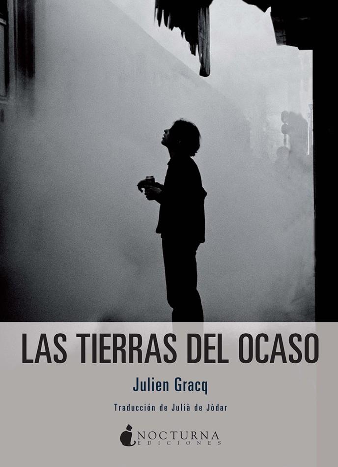 LAS TIERRAS DEL OCASO | 9788494527746 | JULIEN GRACQ | Llibreria Ombra | Llibreria online de Rubí, Barcelona | Comprar llibres en català i castellà online