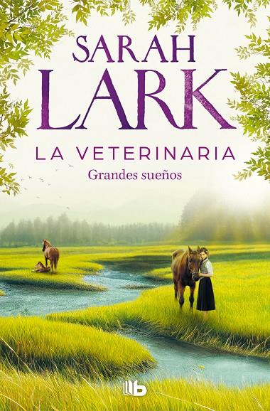 LA VETERINARIA. GRANDES SUEÑOS (LA VETERINARIA 1) | 9788413148342 | LARK, SARAH | Llibreria Ombra | Llibreria online de Rubí, Barcelona | Comprar llibres en català i castellà online