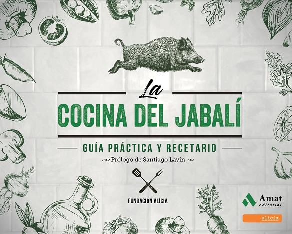 LA COCINA DEL JABALI | 9788497354301 | FUNDACIO ALICIA | Llibreria Ombra | Llibreria online de Rubí, Barcelona | Comprar llibres en català i castellà online