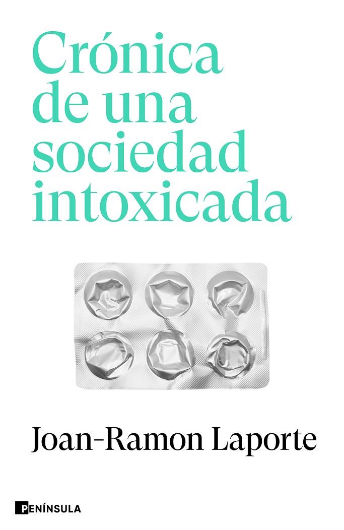 CRÓNICA DE UNA SOCIEDAD INTOXICADA | 9788411002271 | LAPORTE, JOAN-RAMON | Llibreria Ombra | Llibreria online de Rubí, Barcelona | Comprar llibres en català i castellà online