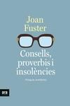 CONSELLS, PROVERBIS I INSOLÈNCIES | 9788418928390 | FUSTER I ORTELLS, JOAN | Llibreria Ombra | Llibreria online de Rubí, Barcelona | Comprar llibres en català i castellà online