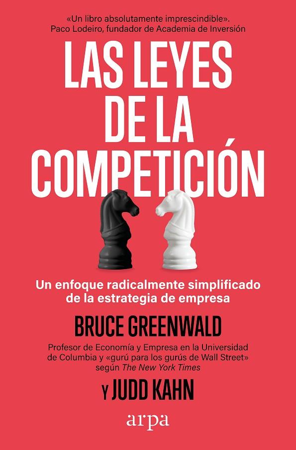 LAS LEYES DE LA COMPETICIÓN | 9788419558916 | GREENWALD, BRUCE/KAHN, JUDD | Llibreria Ombra | Llibreria online de Rubí, Barcelona | Comprar llibres en català i castellà online