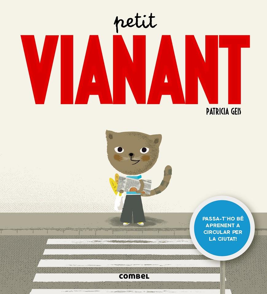 PETIT VIANANT | 9788498259414 | GEIS, PATRICIA | Llibreria Ombra | Llibreria online de Rubí, Barcelona | Comprar llibres en català i castellà online