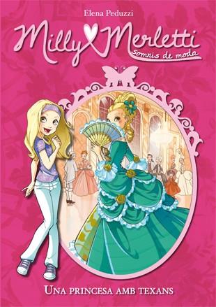 UNA PRINCESA EN TEXANS 1 MILLY MERLETTI | 9788424649982 | ELENA PEDUZZI | Llibreria Ombra | Llibreria online de Rubí, Barcelona | Comprar llibres en català i castellà online