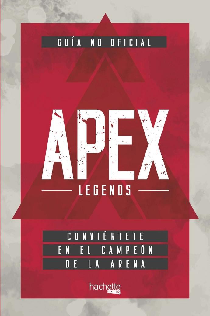 GUÍA NO OFICIAL APEX LEGENDS | 9788417586461 | VARIOS AUTORES | Llibreria Ombra | Llibreria online de Rubí, Barcelona | Comprar llibres en català i castellà online