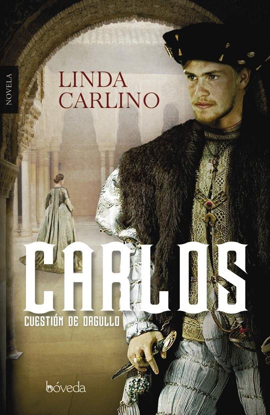 CARLOS, CUESTIÓN DE ORGULLO | 9788415497981 | CARLINO, CHARLES | Llibreria Ombra | Llibreria online de Rubí, Barcelona | Comprar llibres en català i castellà online