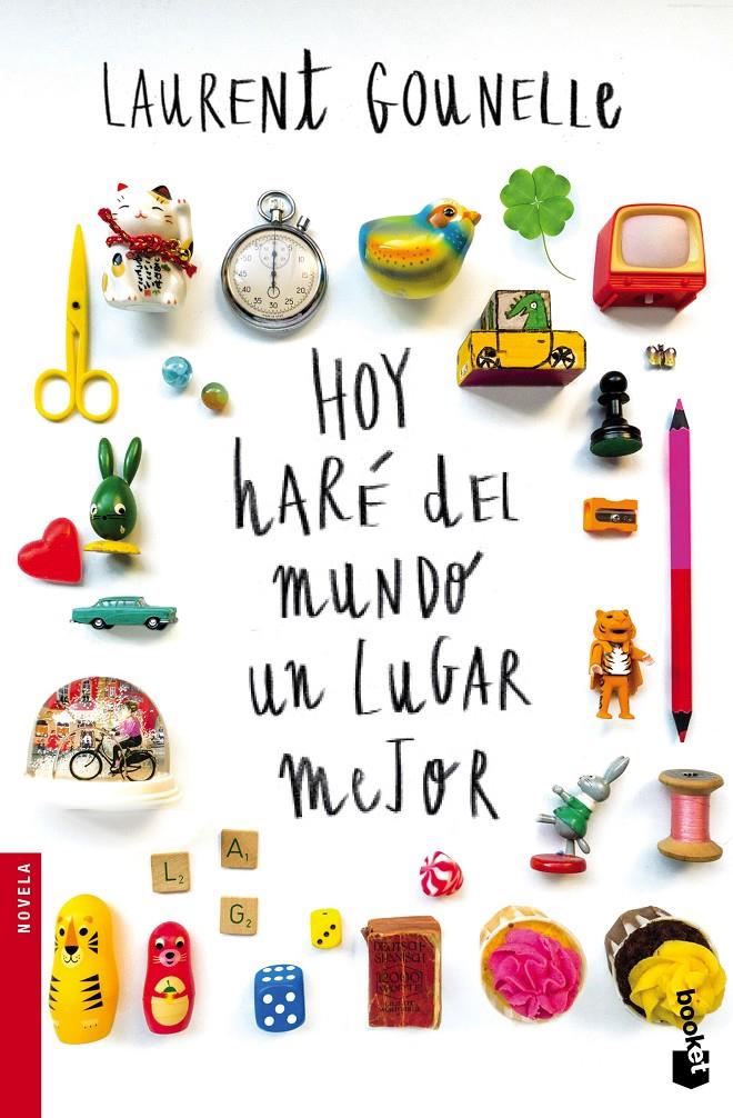 HOY HARÉ DEL MUNDO UN LUGAR MEJOR | 9788408160687 | LAURENT GOUNELLE | Llibreria Ombra | Llibreria online de Rubí, Barcelona | Comprar llibres en català i castellà online