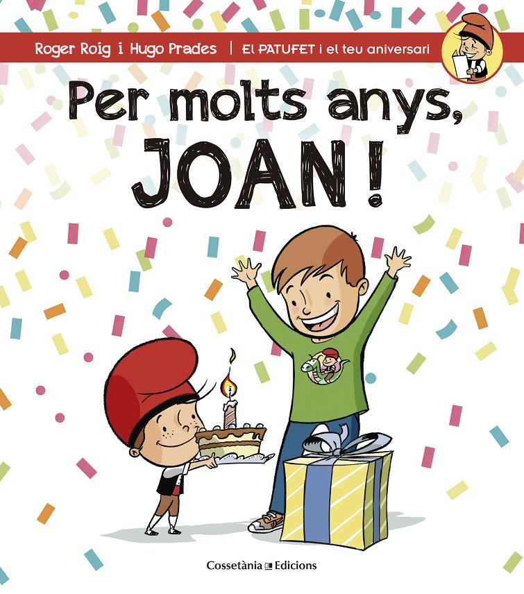 PER MOLTS ANYS, JOAN! | 9788490344392 | ROIG CÉSAR, ROGER | Llibreria Ombra | Llibreria online de Rubí, Barcelona | Comprar llibres en català i castellà online