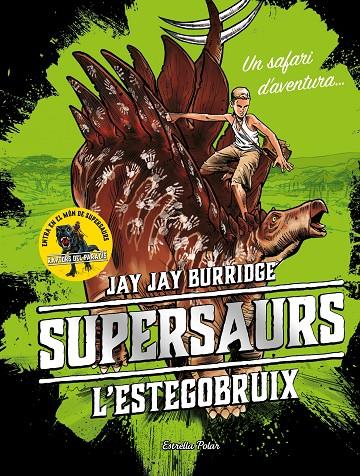 SUPERSAURS 2. L'ESTEGOBRUIX | 9788491375548 | BURRIDGE, JAY | Llibreria Ombra | Llibreria online de Rubí, Barcelona | Comprar llibres en català i castellà online