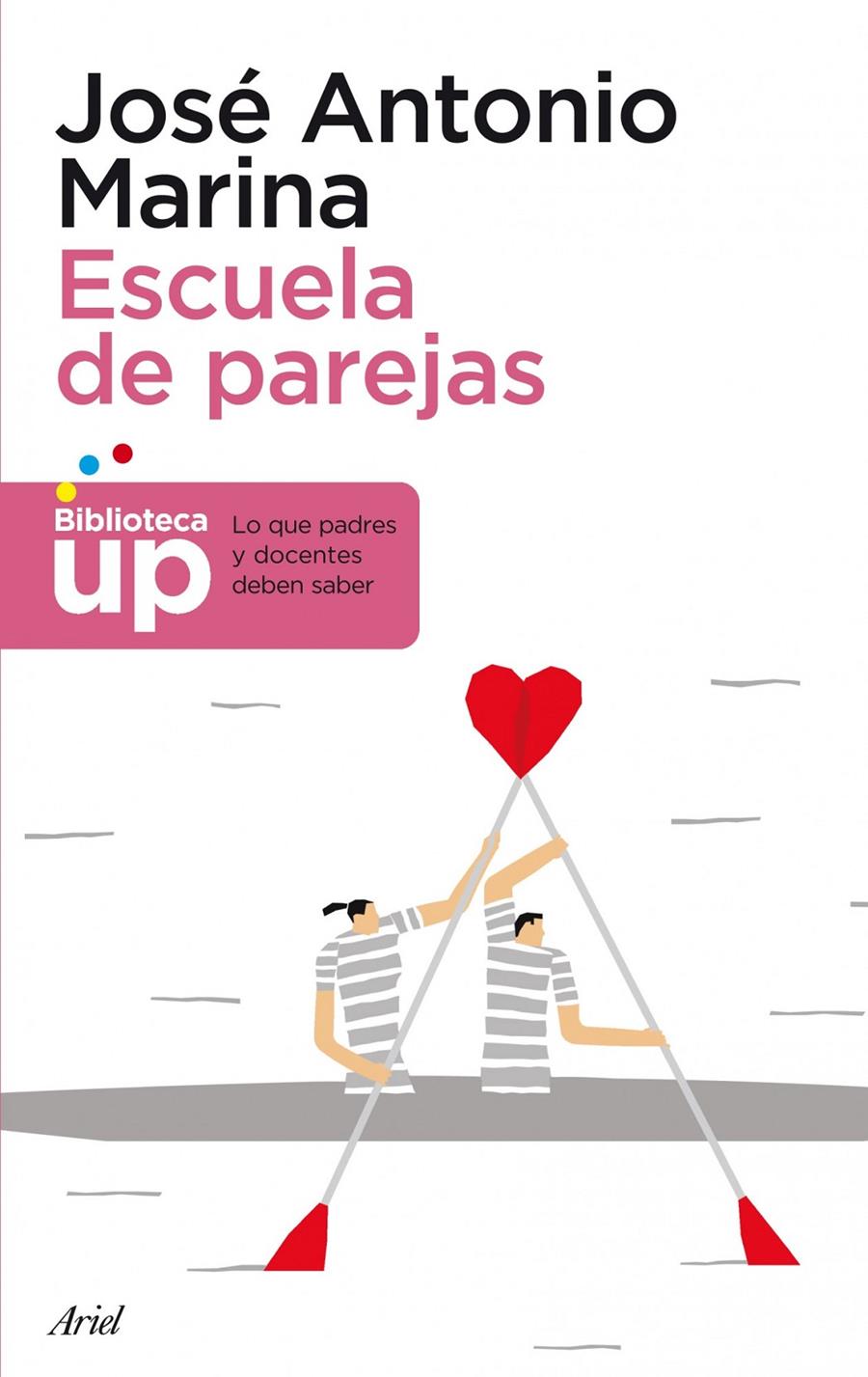 ESCUELA DE PAREJAS | 9788434404861 | JOSÉ ANTONIO MARINA | Llibreria Ombra | Llibreria online de Rubí, Barcelona | Comprar llibres en català i castellà online