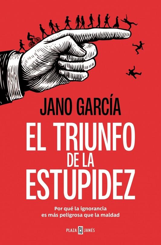 EL TRIUNFO DE LA ESTUPIDEZ | 9788401034183 | GARCÍA, JANO | Llibreria Ombra | Llibreria online de Rubí, Barcelona | Comprar llibres en català i castellà online