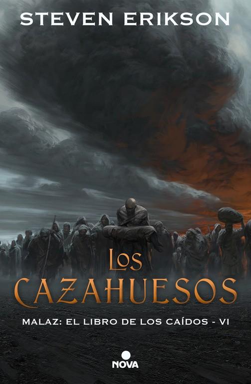 LOS CAZAHUESOS (MALAZ: EL LIBRO DE LOS CAÍDOS 6) | 9788417347314 | ERIKSON, STEVEN | Llibreria Ombra | Llibreria online de Rubí, Barcelona | Comprar llibres en català i castellà online