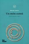 UN MÓN COMÚ | 9788418705236 | GARCÉS, MARINA | Llibreria Ombra | Llibreria online de Rubí, Barcelona | Comprar llibres en català i castellà online