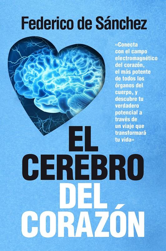 EL CEREBRO DEL CORAZÓN | 9788417057268 | SÁNCHEZ ARIAS, FEDERICO | Llibreria Ombra | Llibreria online de Rubí, Barcelona | Comprar llibres en català i castellà online