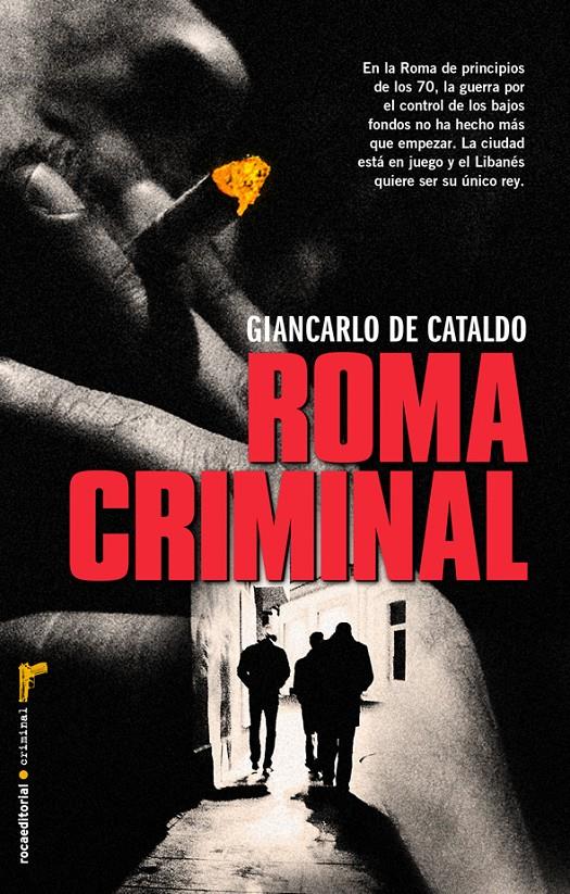 ROMA CRIMINAL (CASTELLA) | 9788499187389 | GIANCARLO DE CATALDO | Llibreria Ombra | Llibreria online de Rubí, Barcelona | Comprar llibres en català i castellà online