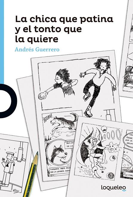 LA CHICA QUE PATINA Y EL TONTO QUE LA QUIERE | 9788491221692 | GUERRERO, ANDRES | Llibreria Ombra | Llibreria online de Rubí, Barcelona | Comprar llibres en català i castellà online