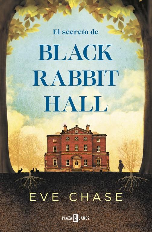 EL SECRETO DE BLACK RABBIT HALL | 9788401017223 | CHASE, EVE | Llibreria Ombra | Llibreria online de Rubí, Barcelona | Comprar llibres en català i castellà online