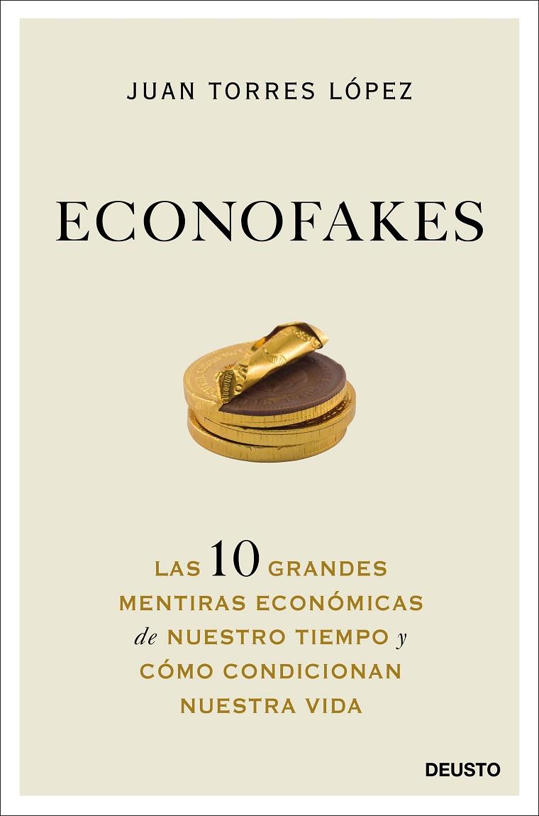 ECONOFAKES | 9788423432813 | TORRES LÓPEZ, JUAN | Llibreria Ombra | Llibreria online de Rubí, Barcelona | Comprar llibres en català i castellà online