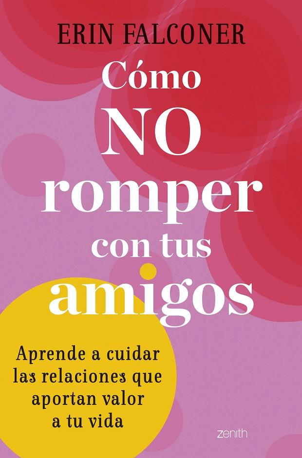 CÓMO NO ROMPER CON TUS AMIGOS | 9788408272892 | FALCONER, ERIN | Llibreria Ombra | Llibreria online de Rubí, Barcelona | Comprar llibres en català i castellà online