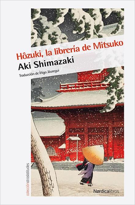 HÔZUKI, LA LIBRERÍA DE MITSUKO | 9788416830732 | SHIMAZAKI, AKI | Llibreria Ombra | Llibreria online de Rubí, Barcelona | Comprar llibres en català i castellà online