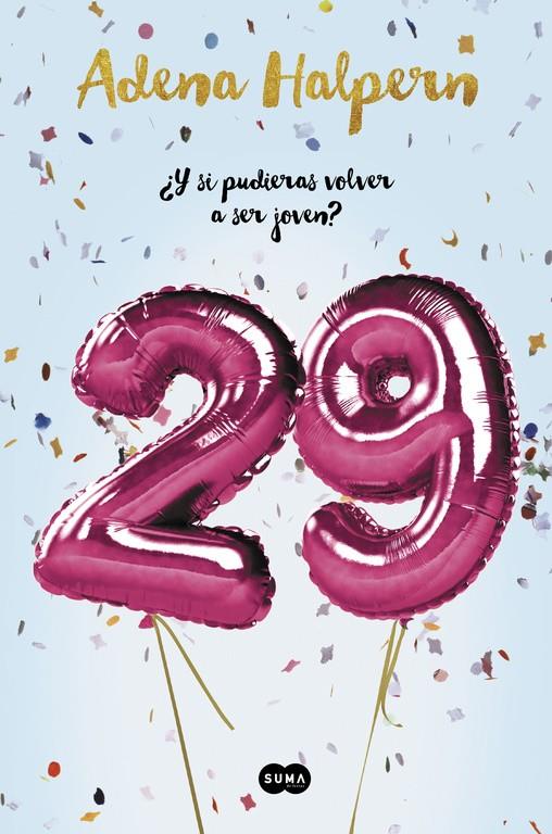 29 Y SI PUDIERAS VOLVER A SER JOVEN | 9788483659380 | HALPERN,ADENA | Llibreria Ombra | Llibreria online de Rubí, Barcelona | Comprar llibres en català i castellà online