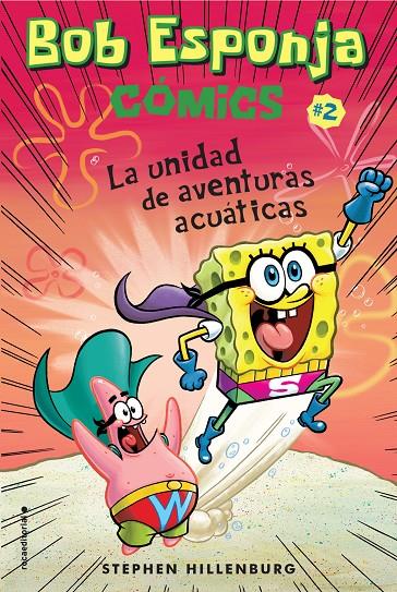 BOB ESPONJA. LA UNIDAD DE AVENTURAS ACUÁTICAS | 9788417305710 | HILLENBURG, STEPHEN | Llibreria Ombra | Llibreria online de Rubí, Barcelona | Comprar llibres en català i castellà online