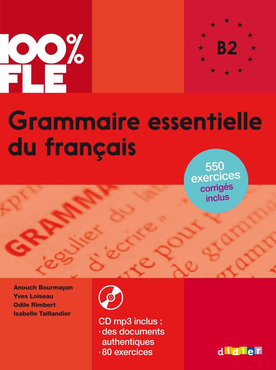 GRAMMAIRE ESSENTIELLE DU FRANÇAIS NIVEAU B2 | 9782278087327 | LOISEAU, YVES/RIMBERT, ODILE | Llibreria Ombra | Llibreria online de Rubí, Barcelona | Comprar llibres en català i castellà online