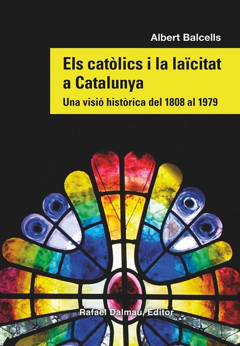 ELS CATÒLICS I LA LAÏCITAT A CATALUNYA | 9788423208869 | BALCELLS GONZÀLEZ, ALBERT | Llibreria Ombra | Llibreria online de Rubí, Barcelona | Comprar llibres en català i castellà online