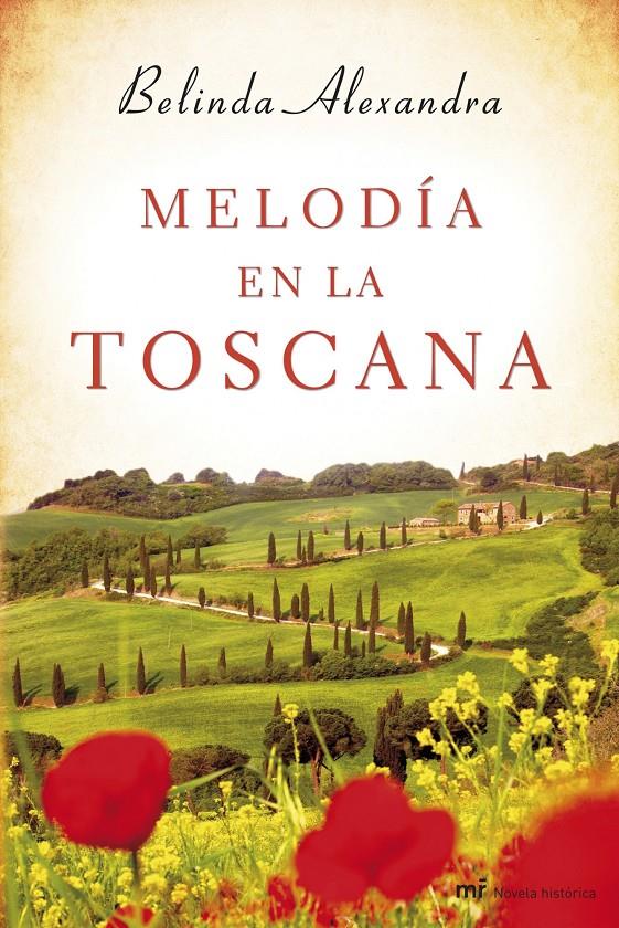 MELODÍA EN LA TOSCANA | 9788427040137 | BELINDA ALEXANDRA | Llibreria Ombra | Llibreria online de Rubí, Barcelona | Comprar llibres en català i castellà online