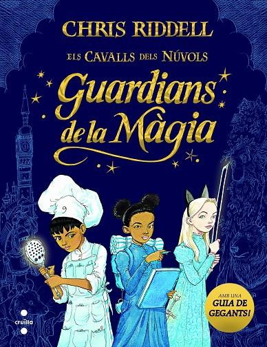 GUARDIANS DE LA MÀGIA | 9788466147675 | RIDDELL, CHRIS | Llibreria Ombra | Llibreria online de Rubí, Barcelona | Comprar llibres en català i castellà online