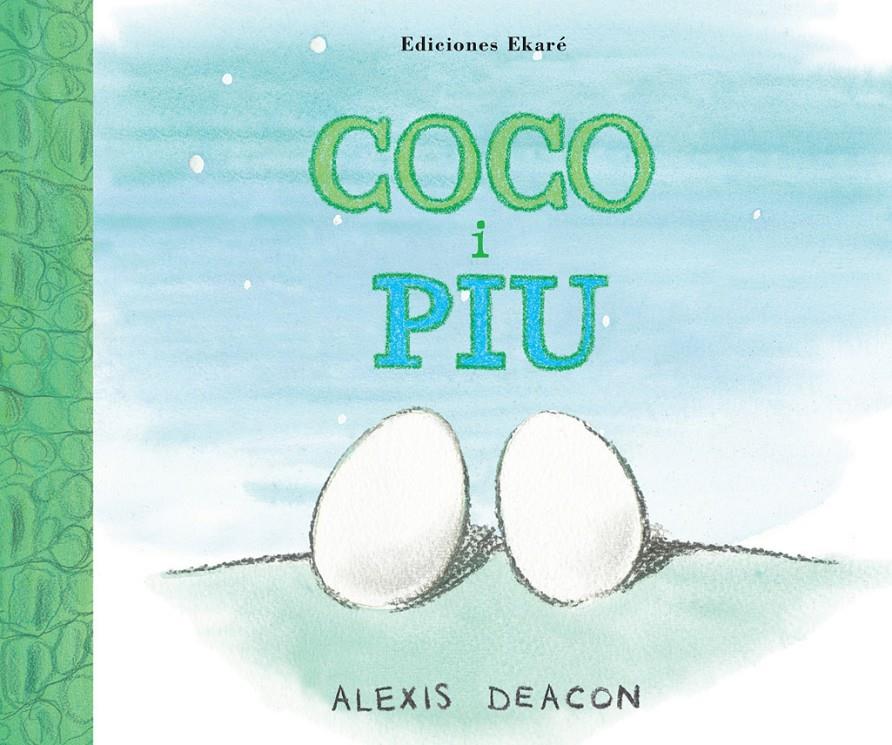 COCO I PIU | 9788493913861 | ALEXIS DEACON | Llibreria Ombra | Llibreria online de Rubí, Barcelona | Comprar llibres en català i castellà online