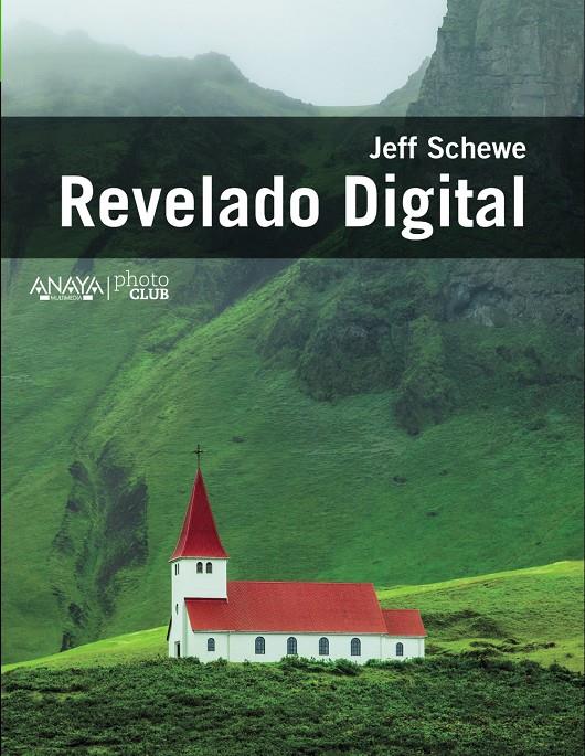 REVELADO DIGITAL | 9788441535886 | JEFF SCHEWE | Llibreria Ombra | Llibreria online de Rubí, Barcelona | Comprar llibres en català i castellà online