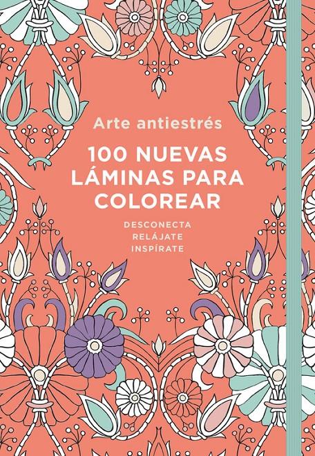 ARTE ANTIESTRÉS: 100 NUEVAS LÁMINAS PARA COLOREAR | 9788401018732 | VARIOS AUTORES | Llibreria Ombra | Llibreria online de Rubí, Barcelona | Comprar llibres en català i castellà online