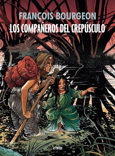 LOS COMPAÑEROS DEL CREPÚSCULO | 9788415685920 | BOURGEON, FRANÇOIS | Llibreria Ombra | Llibreria online de Rubí, Barcelona | Comprar llibres en català i castellà online