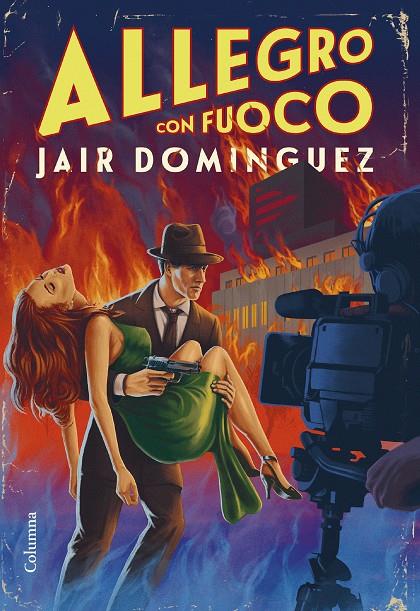 ALLEGRO CON FUOCO | 9788466430272 | DOMINGUEZ TORREGROSSA, JAIR | Llibreria Ombra | Llibreria online de Rubí, Barcelona | Comprar llibres en català i castellà online