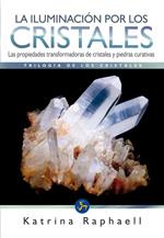 ILUMINACIÓN POR LOS CRISTALES, LA | 9788495973627 | RAPHAELL, KATRINA | Llibreria Ombra | Llibreria online de Rubí, Barcelona | Comprar llibres en català i castellà online