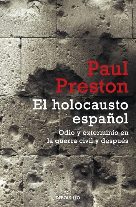 EL HOLOCAUSTO ESPAÑOL ODIO Y EXTERMINIO EN LA GUERRA CIVIL Y DESPUES | 9788499894812 | PAUL PRESTON | Llibreria Ombra | Llibreria online de Rubí, Barcelona | Comprar llibres en català i castellà online