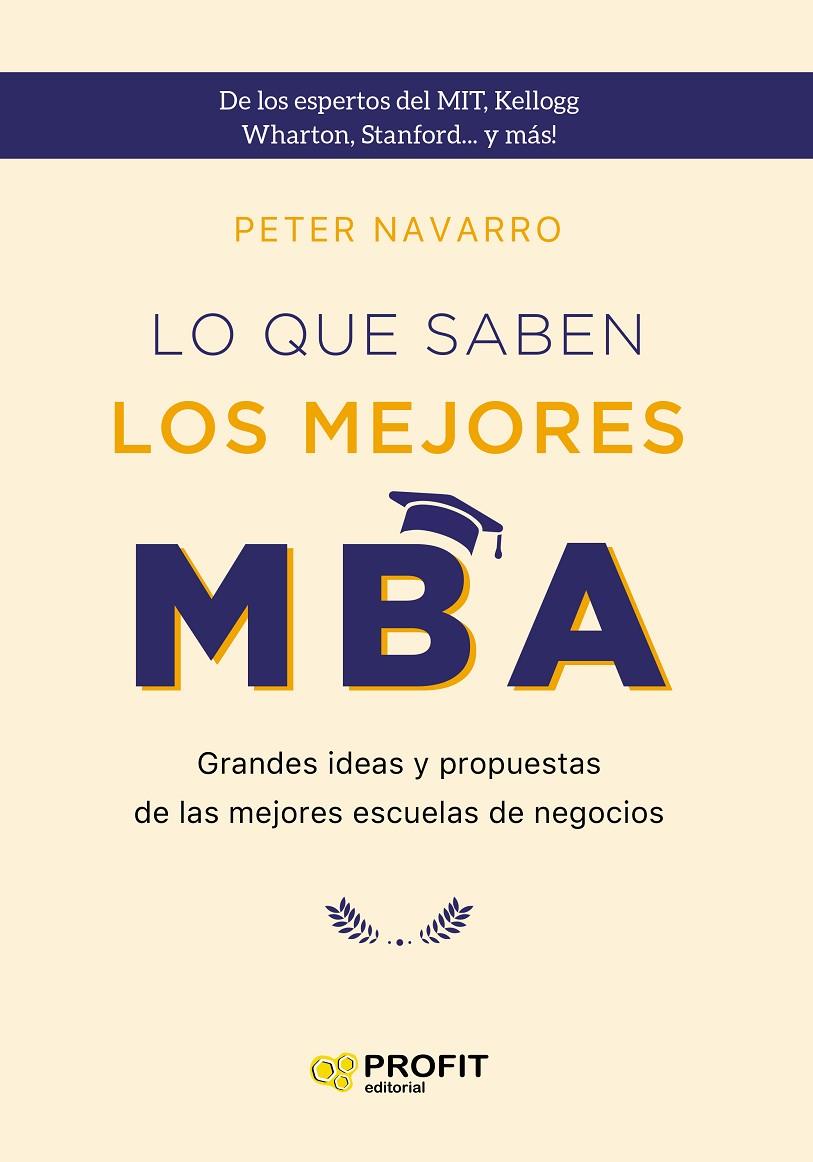 LO QUE SABEN LOS MEJORES MBA. NE | 9788418464294 | NAVARRO, PETER | Llibreria Ombra | Llibreria online de Rubí, Barcelona | Comprar llibres en català i castellà online