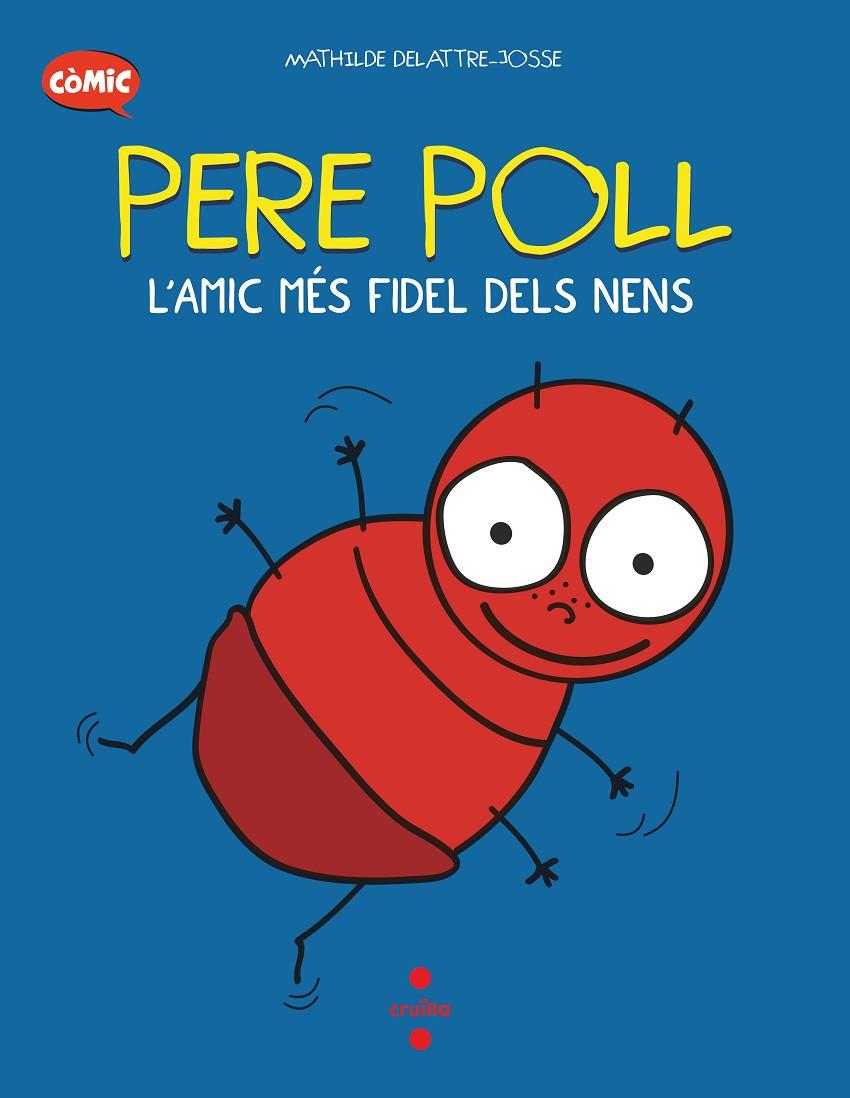 C- PERE POLL, L'AMIC MES FIDEL DELS N | 9788466153676 | DELATTRE-JOSSE, MATHILDE | Llibreria Ombra | Llibreria online de Rubí, Barcelona | Comprar llibres en català i castellà online