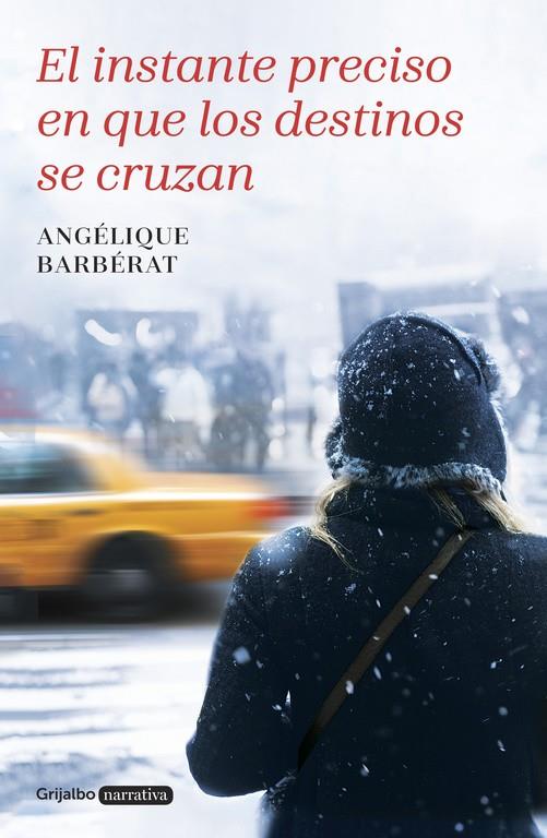 EL INSTANTE PRECISO EN QUE LOS DESTINOS SE CRUZAN | 9788425352799 | BARBERAT, ANGELIQUE | Llibreria Ombra | Llibreria online de Rubí, Barcelona | Comprar llibres en català i castellà online