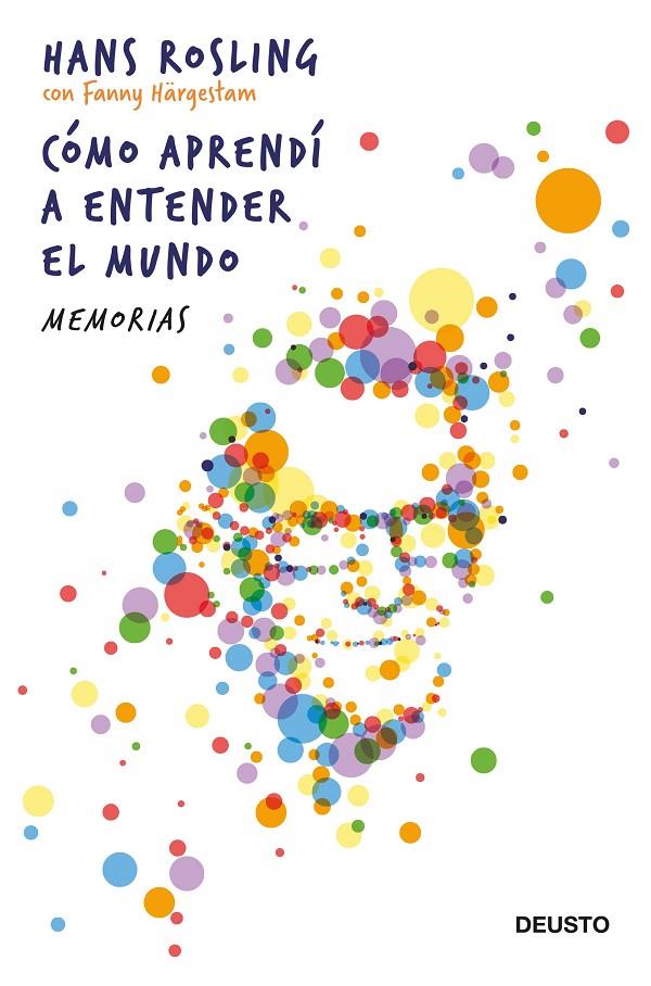 CÓMO APRENDÍ A ENTENDER EL MUNDO | 9788423432264 | ROSLING, HANS | Llibreria Ombra | Llibreria online de Rubí, Barcelona | Comprar llibres en català i castellà online