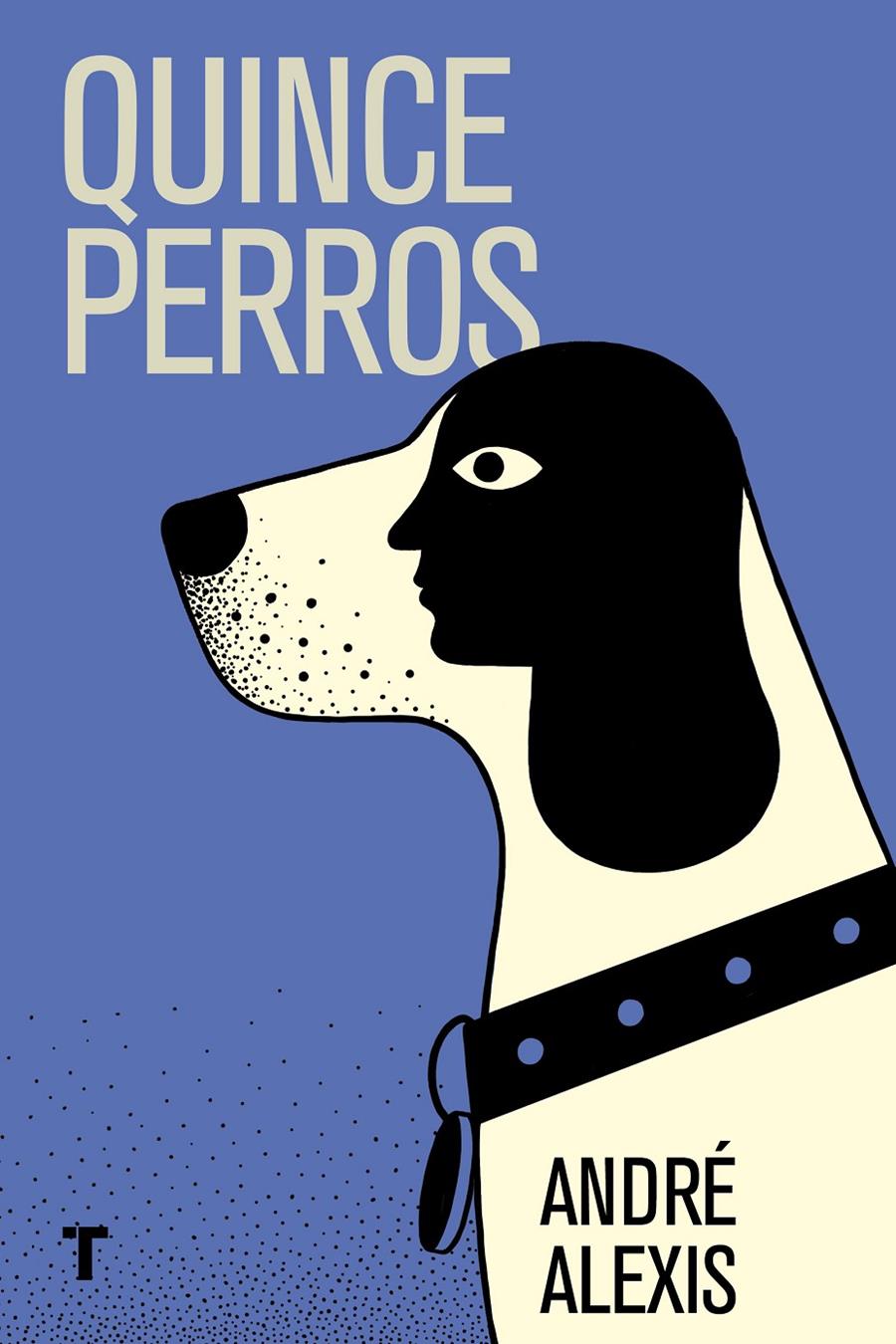 QUINCE PERROS | 9788416354405 | ALEXIS, ANDRÉ | Llibreria Ombra | Llibreria online de Rubí, Barcelona | Comprar llibres en català i castellà online