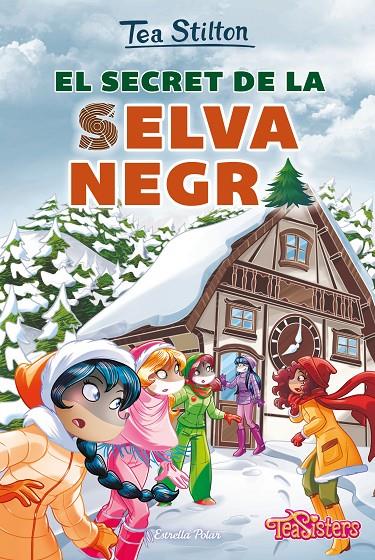 EL SECRET DE LA SELVA NEGRA | 9788491379249 | STILTON, TEA | Llibreria Ombra | Llibreria online de Rubí, Barcelona | Comprar llibres en català i castellà online