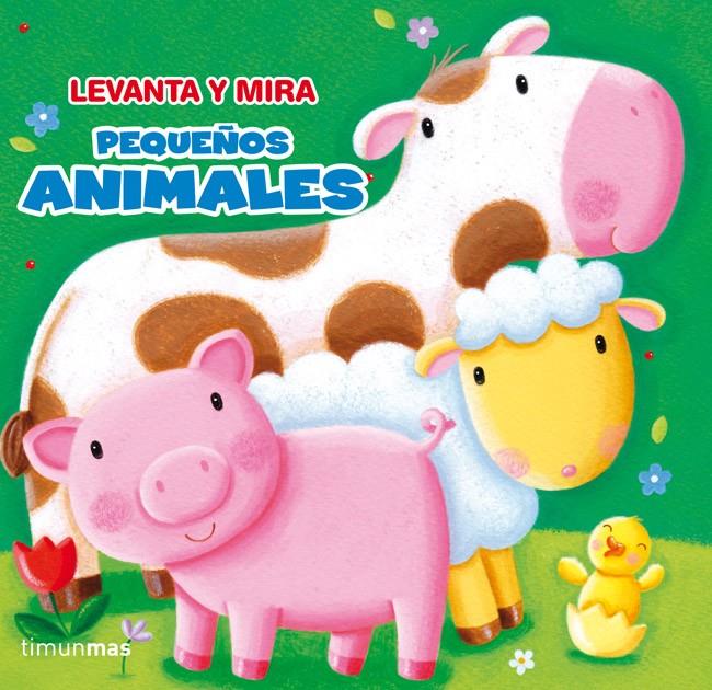 PEQUEÑOS ANIMALES LEVANTA Y MIRA | 9788408114130 | Llibreria Ombra | Llibreria online de Rubí, Barcelona | Comprar llibres en català i castellà online