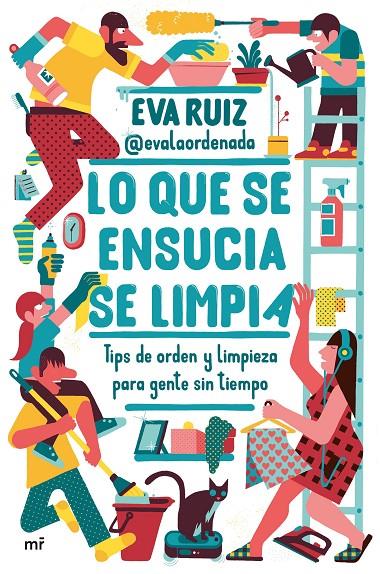 LO QUE SE ENSUCIA SE LIMPIA | 9788427050648 | EVA RUIZ @EVALAORDENADA | Llibreria Ombra | Llibreria online de Rubí, Barcelona | Comprar llibres en català i castellà online